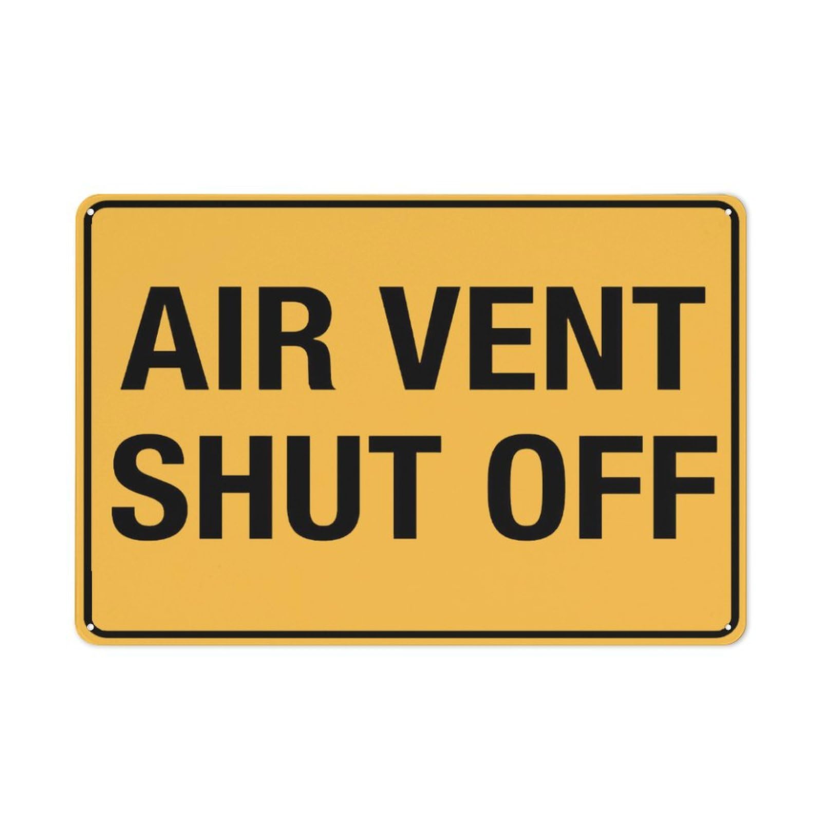 Air Vent Shut Off Sign, 8x12 Inch Rust-Free Metal Aluminum for House, Door, Office, Business, Yard, Pre-Drilled Holes, Weather Resistant