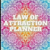 Law Of Attraction Planner: Effectively Manifest With This Planner & Journal, High Quality 8.5x8.5 Journal With Quotes, Visulization Prompts, Financial Goal Sections, Mindmaps and More! 1090799683 Book Cover