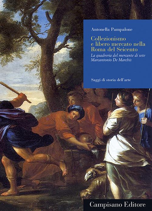 Rome du Seicento livre collectionnisme marché de l'art Marcantonio De Marchis