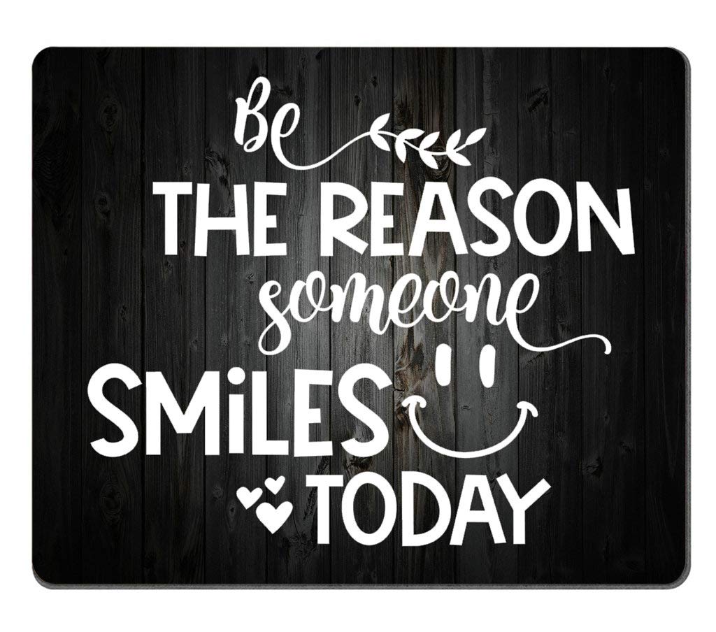 Inspirational Quote Rustic Black Wood Mouse Pad, Be The Reason Someone Smiles Today, Positive Motivational Quotes White and Black Mouse Pads