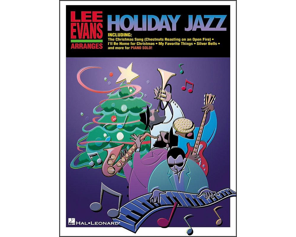 Lee Evans Arranges Holiday Jazz