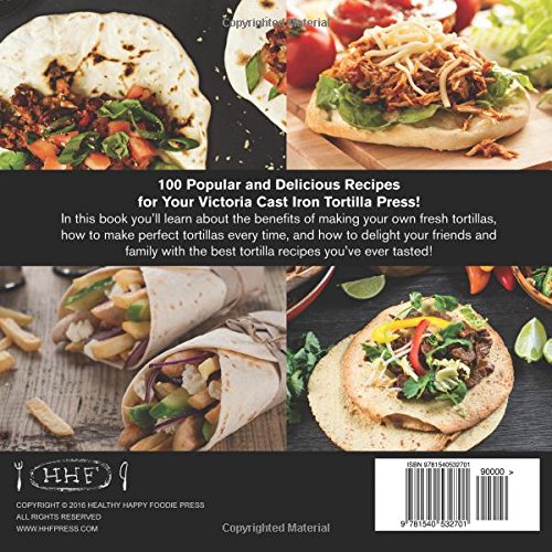 image for My Victoria Cast Iron Tortilla Press Cookbook: 101 Surprisingly Delici