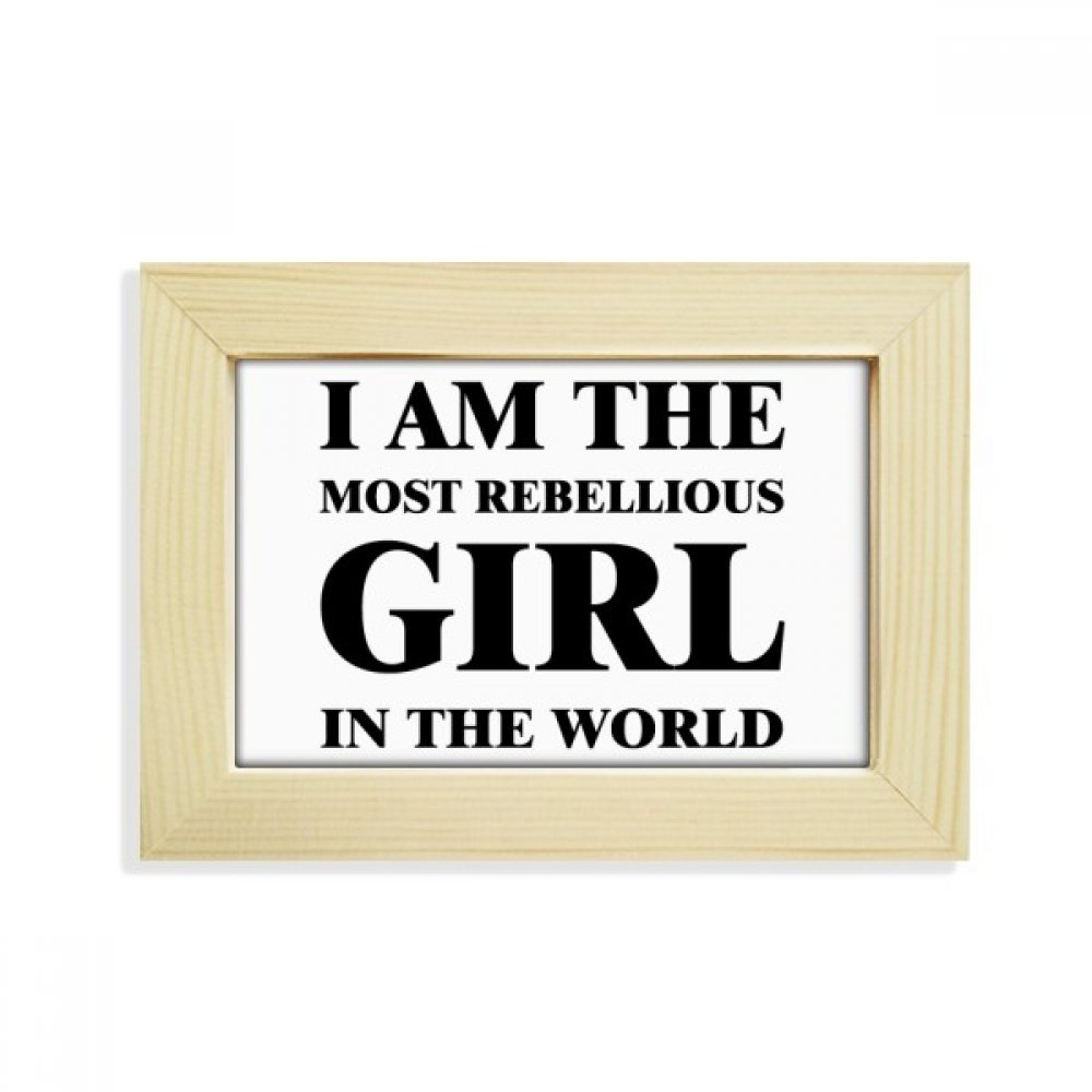 Cuadro decorativo Soy la Chica Rebelde de madera para decorar tu mesa de estudio