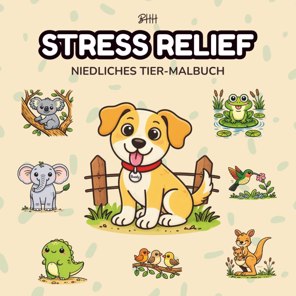 Stress Relief: Niedliches Tier-Malbuch für Ruhe und Entspannung für Teenager und Erwachsene: Entspanne und komme zur Ruhe mit der Schönheit gemütlicher Tiere