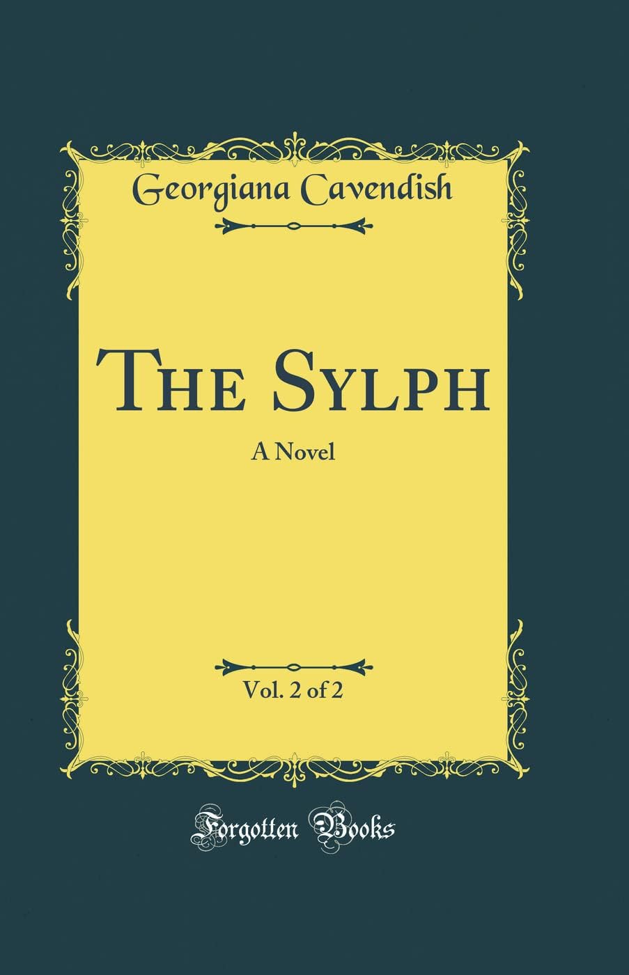 The Sylph, Vol. 2 of 2: A Novel (Classic Reprint)