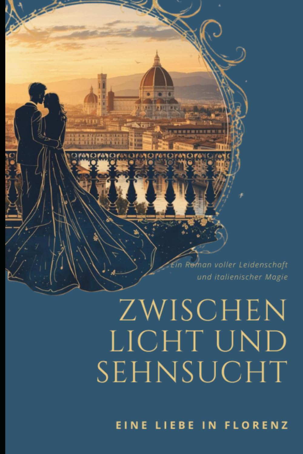 Zwischen Licht und Sehnsucht: Eine Liebe in Florenz
