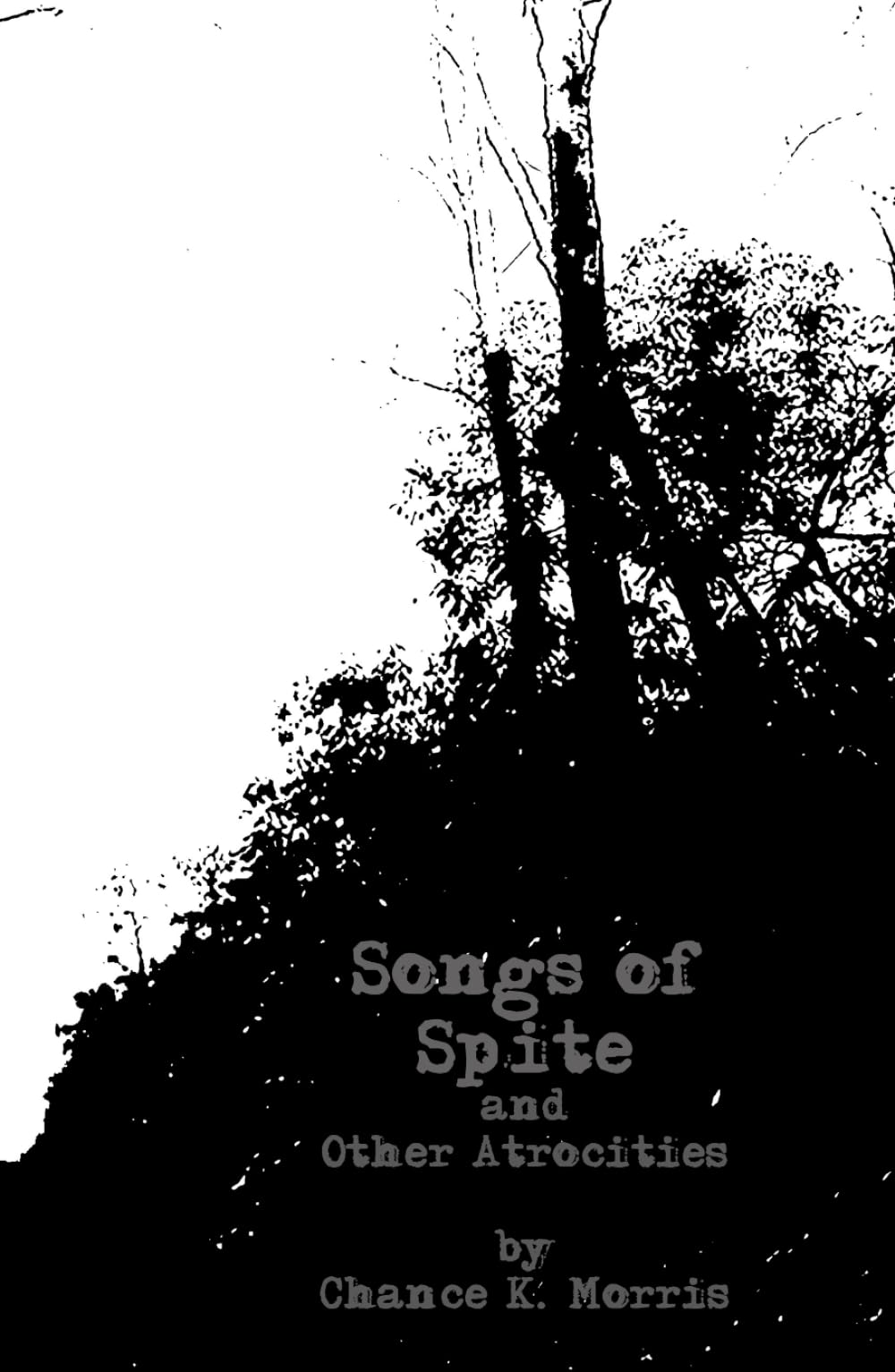Songs of Spite: and Other Atrocities