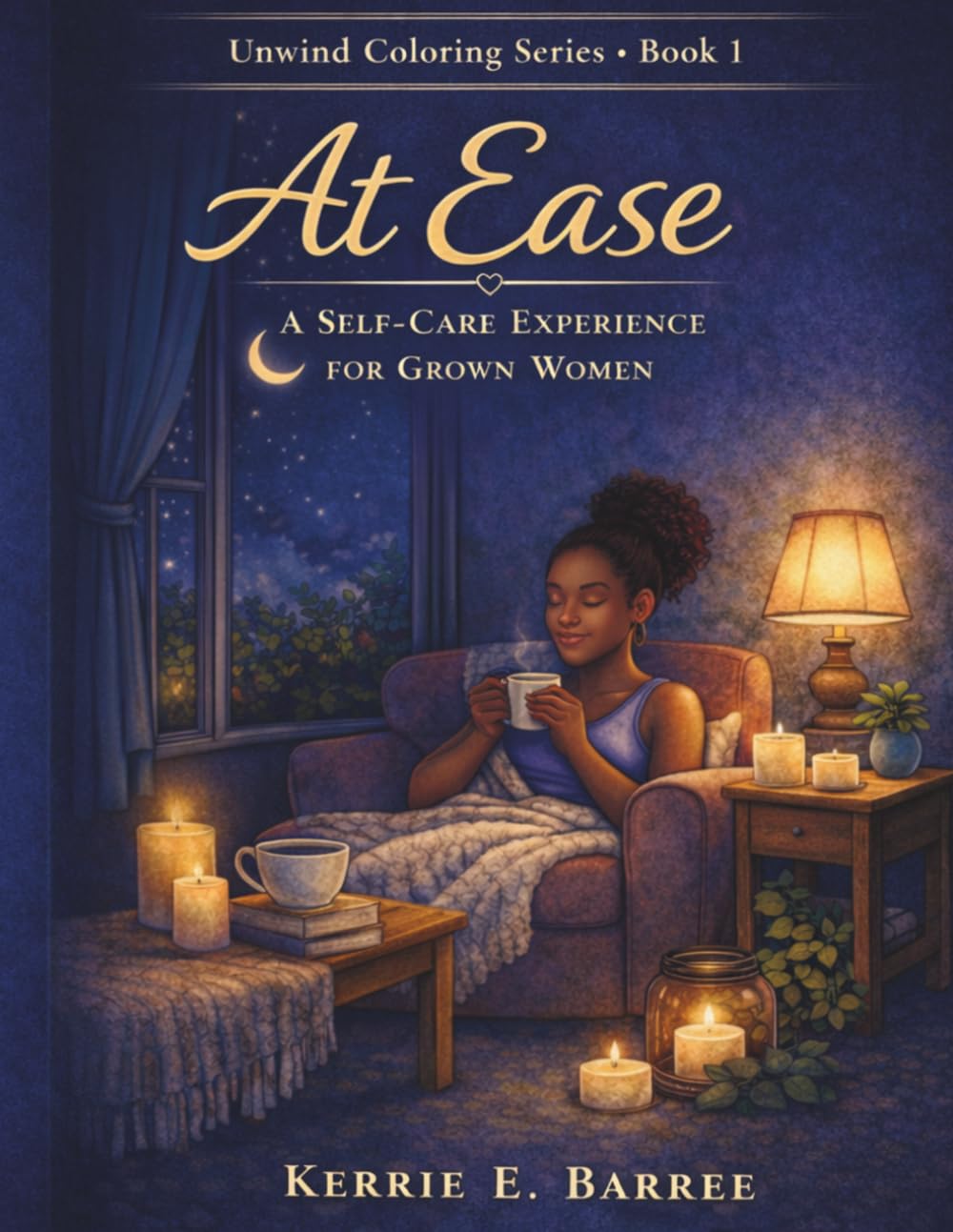 At Ease: Self-Care Scenes for Grown Women (Unwind Coloring Series)