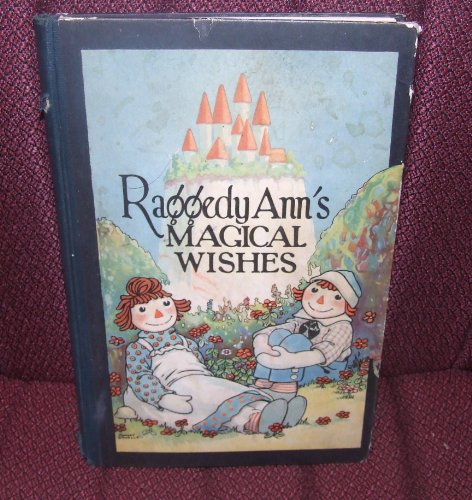 Raggedy Ann's Magical Wishes (Volume 8) [Hardco... B000ES6YJE Book Cover