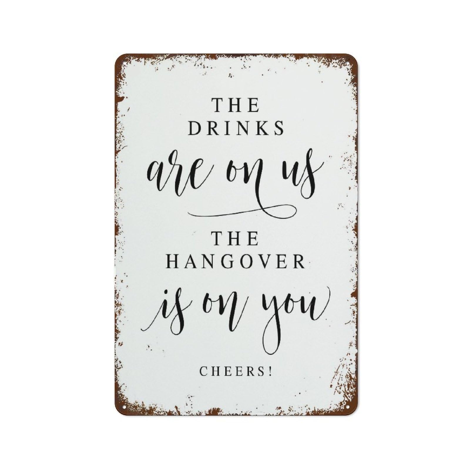 SMAZDFXX The Drinks Are on Us Funny Wall Decor Vintage Metal Tin Sign Plaque For Man Cave Bar Pub Club Home Room Poster 5.5"x8"