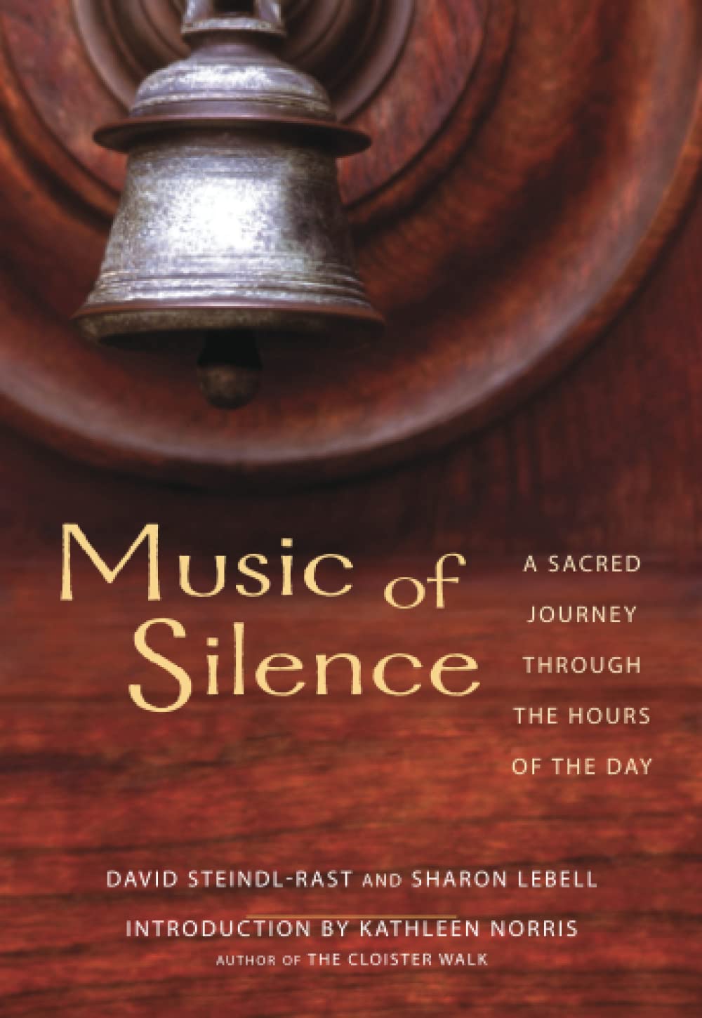 Music of Silence: A Sacred Journey Through the Hours of the Day
