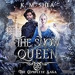 Cover of The Snow Queen: The Complete Saga