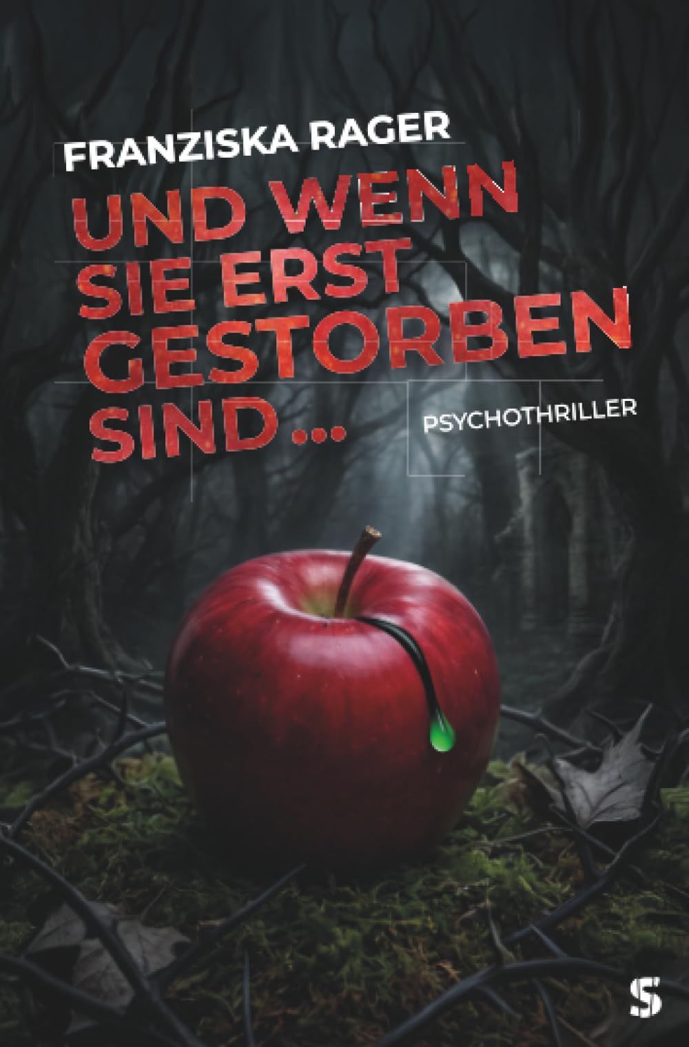 Und wenn sie erst gestorben sind ...