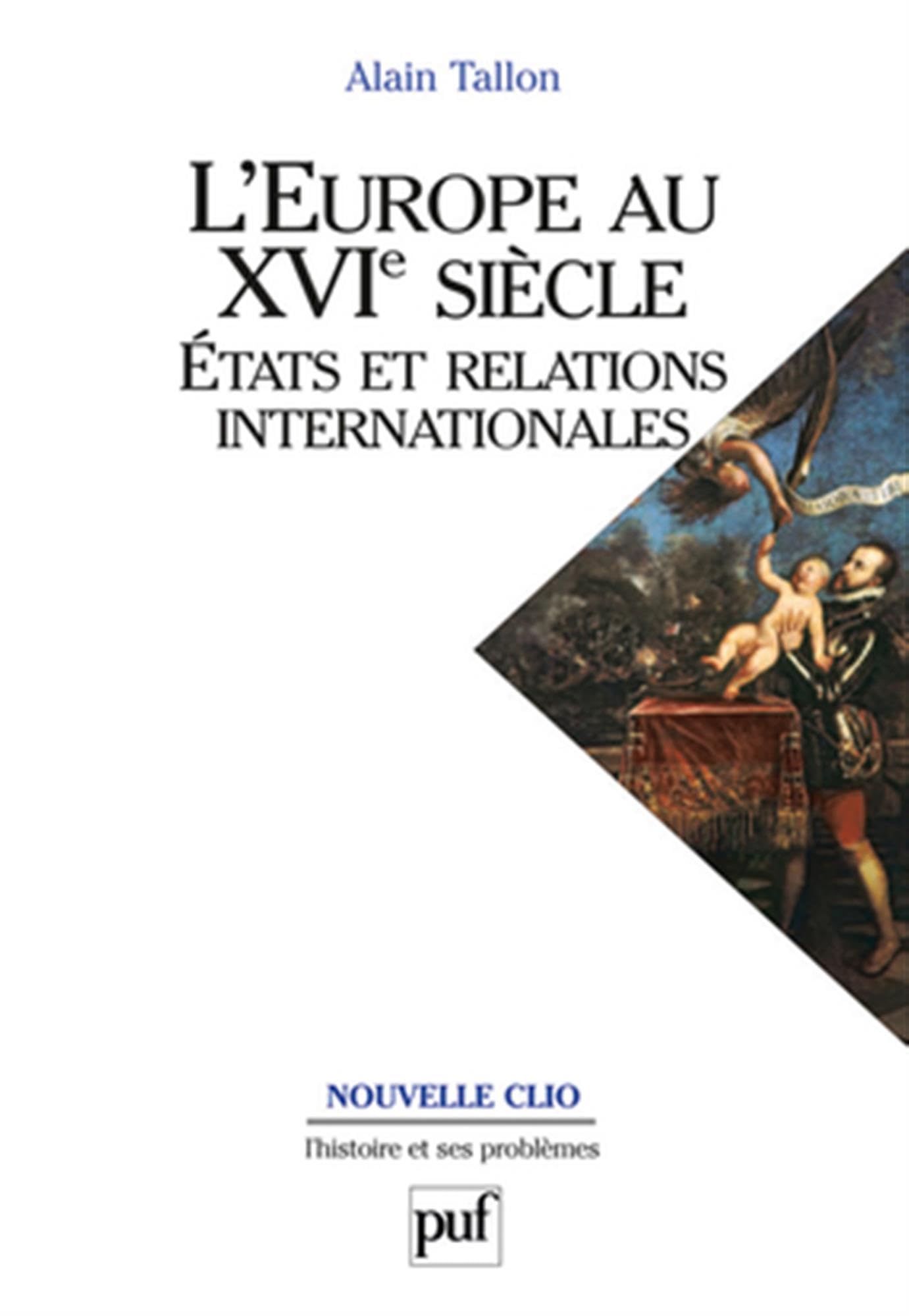 L'Europe au XVIe siècle. États et relations internationales