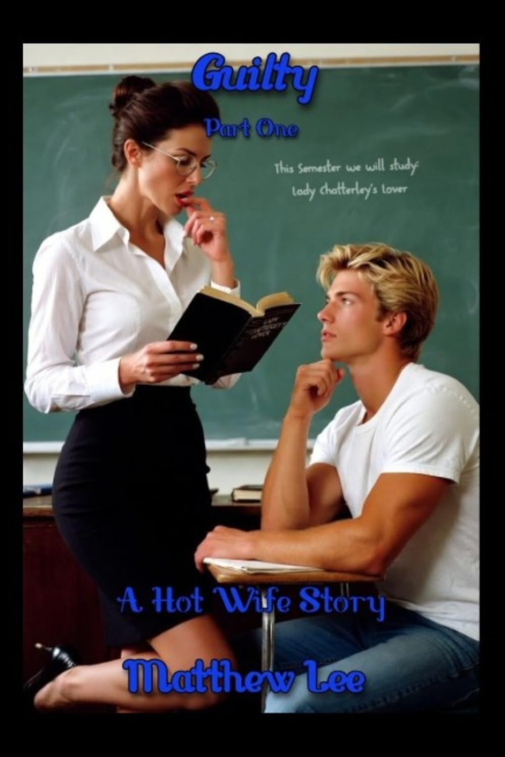 Guilty Part One: A Hot Wife Story
