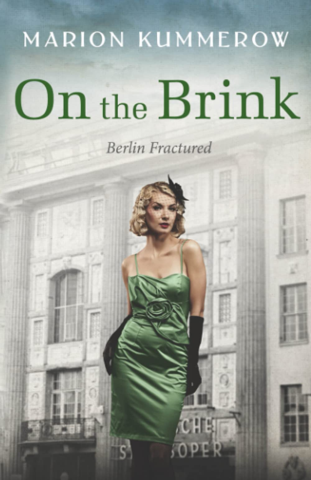 On the Brink: A Gripping Page-Turner of Post WWII-Germany (Berlin Fractured)