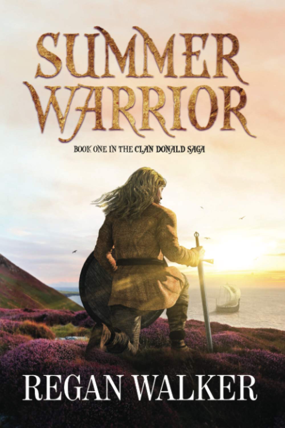 Summer Warrior: 1 (The Clan Donald Saga)