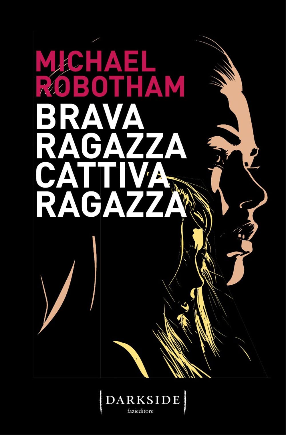 Brava Ragazza, Cattiva Ragazza - 4