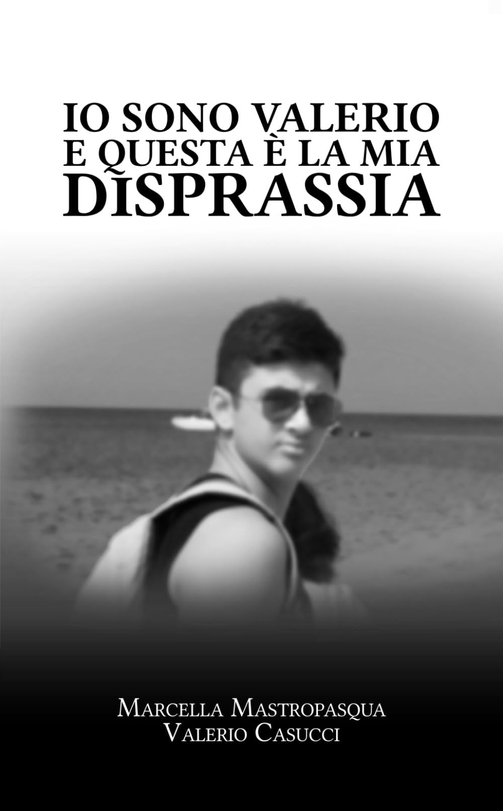 Io sono Valerio e questa è la mia disprassia