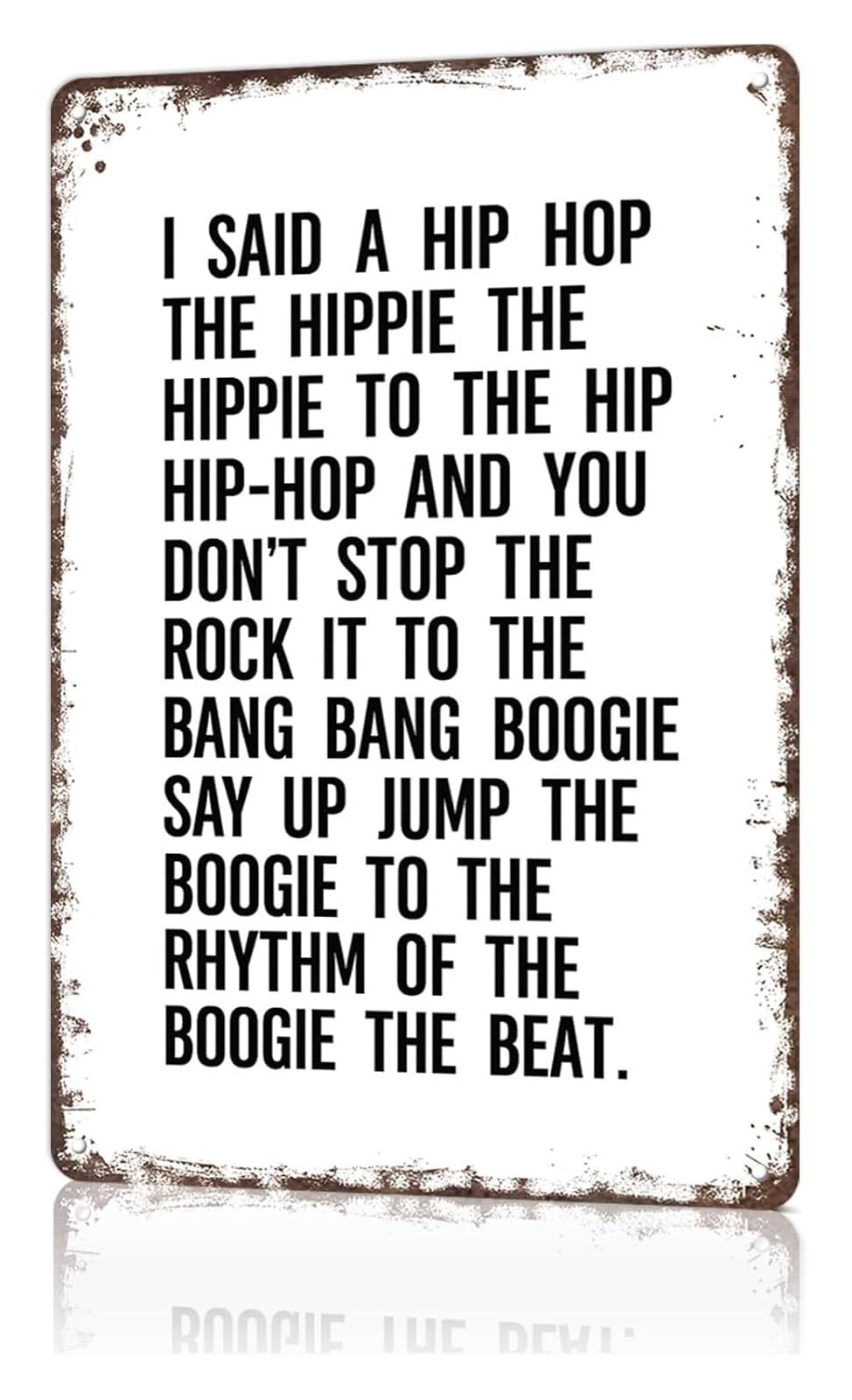 XHAJCSJWGD Hip Hop Lyrics Retro Metal Sign Vintage Wall-Art for Bathroom Kitchen Dining Room Hallway Entryway Mudroom Laundry Room Home Accent 8 X 12 inch
