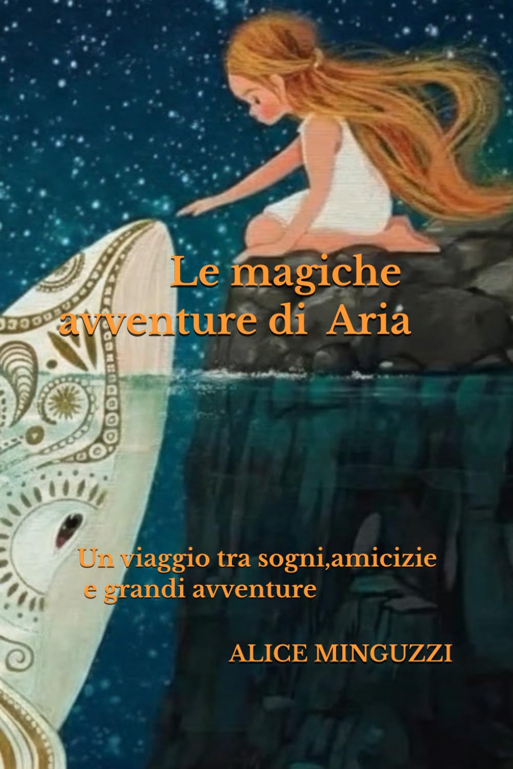 Le magiche avventure di Aria: Un viaggio tra sogni,amicizie e grandi avventure