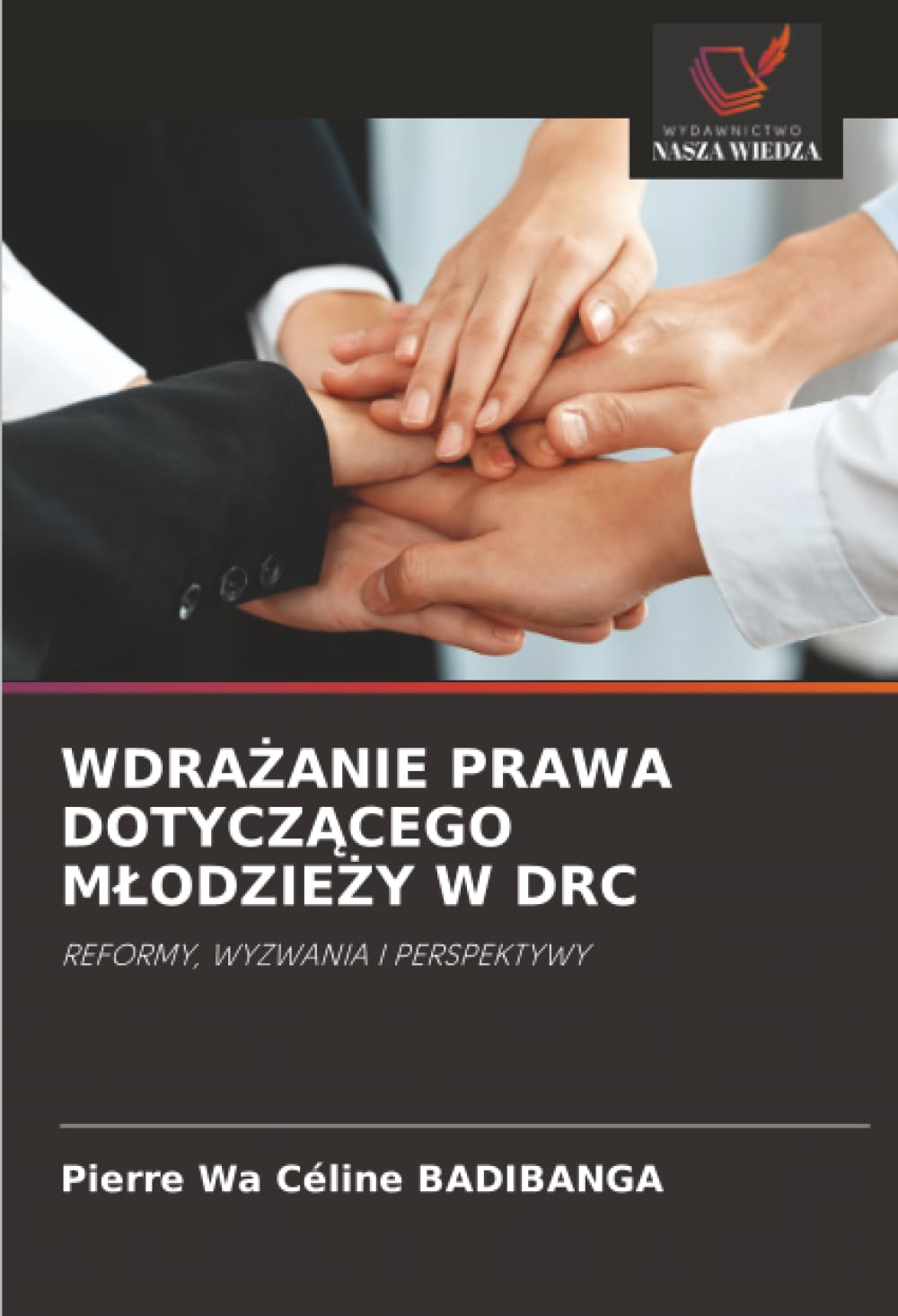 WdraŻanie Prawa DotyczĄcego MlodzieŻy W Drc: REFORMY, WYZWANIA I PERSPEKTYWY