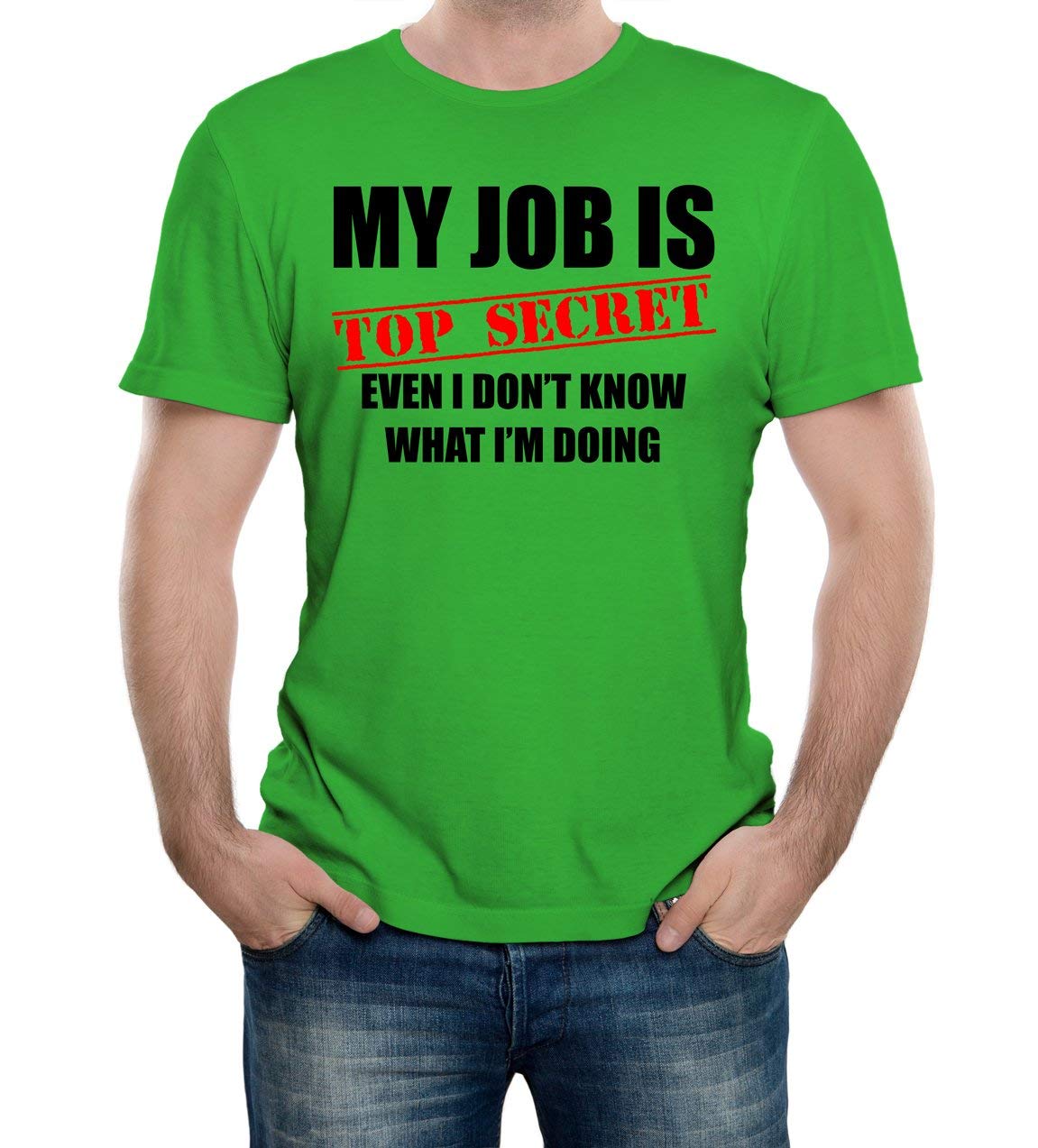 Reality Glitch My Job is Top Secret T-Shirt Irish Green