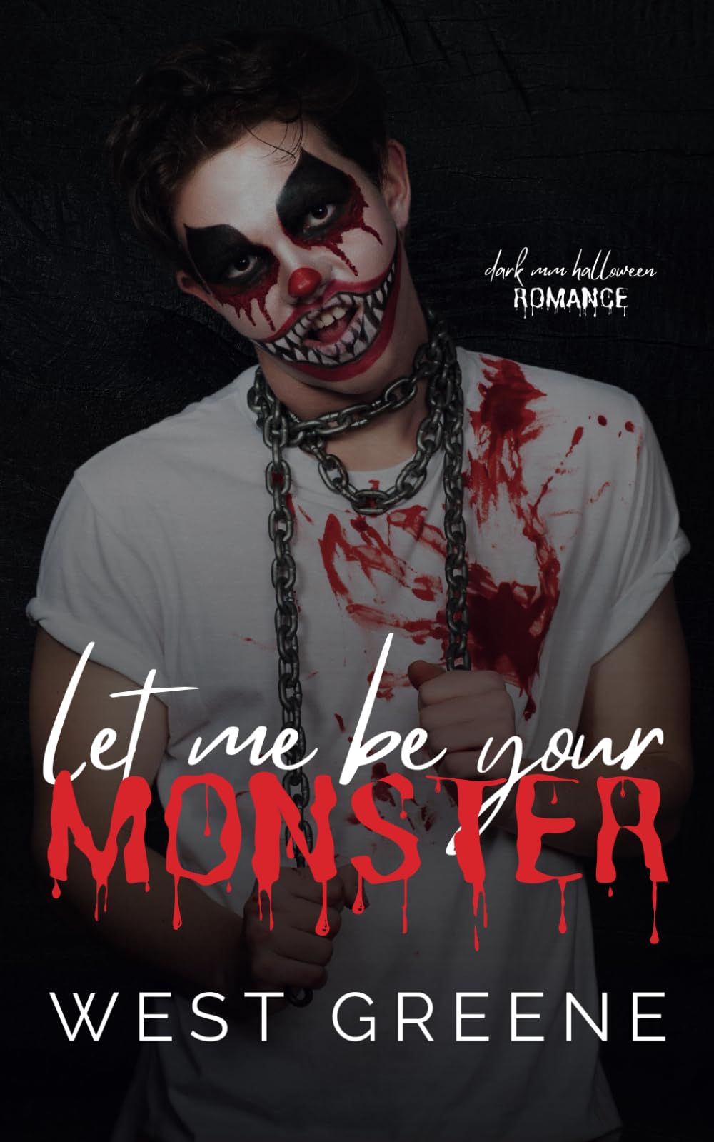 Let Me Be Your Monster: Dark MM Halloween Romance (Boys Without Remorse)