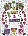 Fruit & Flowers Adult Coloring Book: Stress Relieving, Creative, Fun, and Relaxing