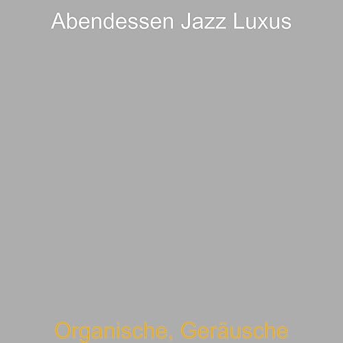 Jung Frische Kuche By Abendessen Jazz Luxus On Amazon Music Amazon Com