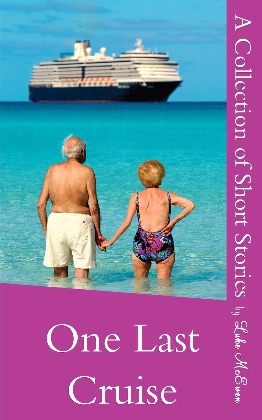 One Last Cruise: A Collection of Short Stories (Bert and Tilly)