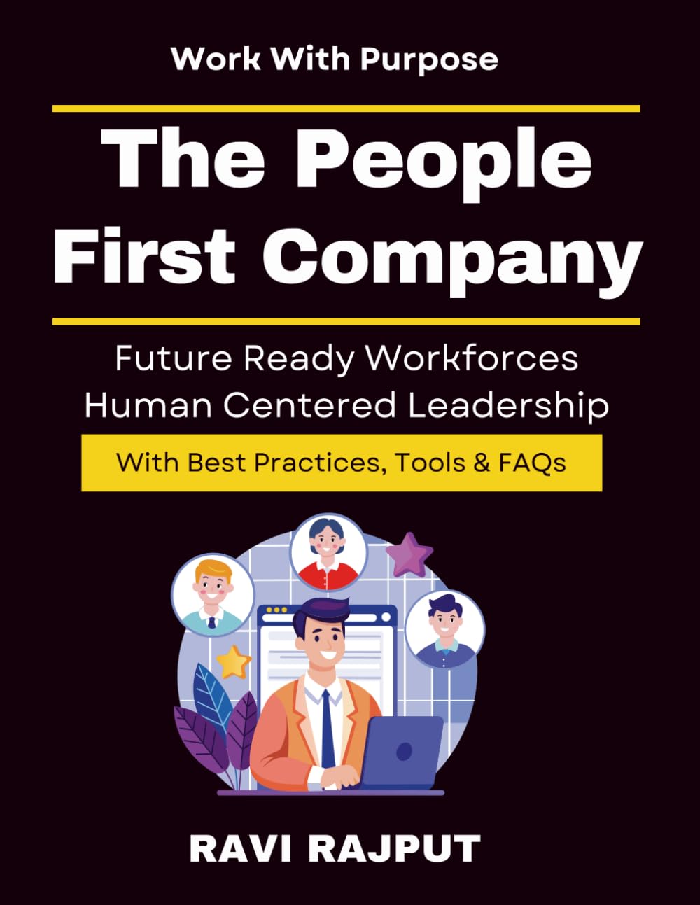 The People-First Company: Building Engaged Workforces | workplace innovation and culture | talent management and hr tech | leadership engagement practices | organizational resilience and agility HR