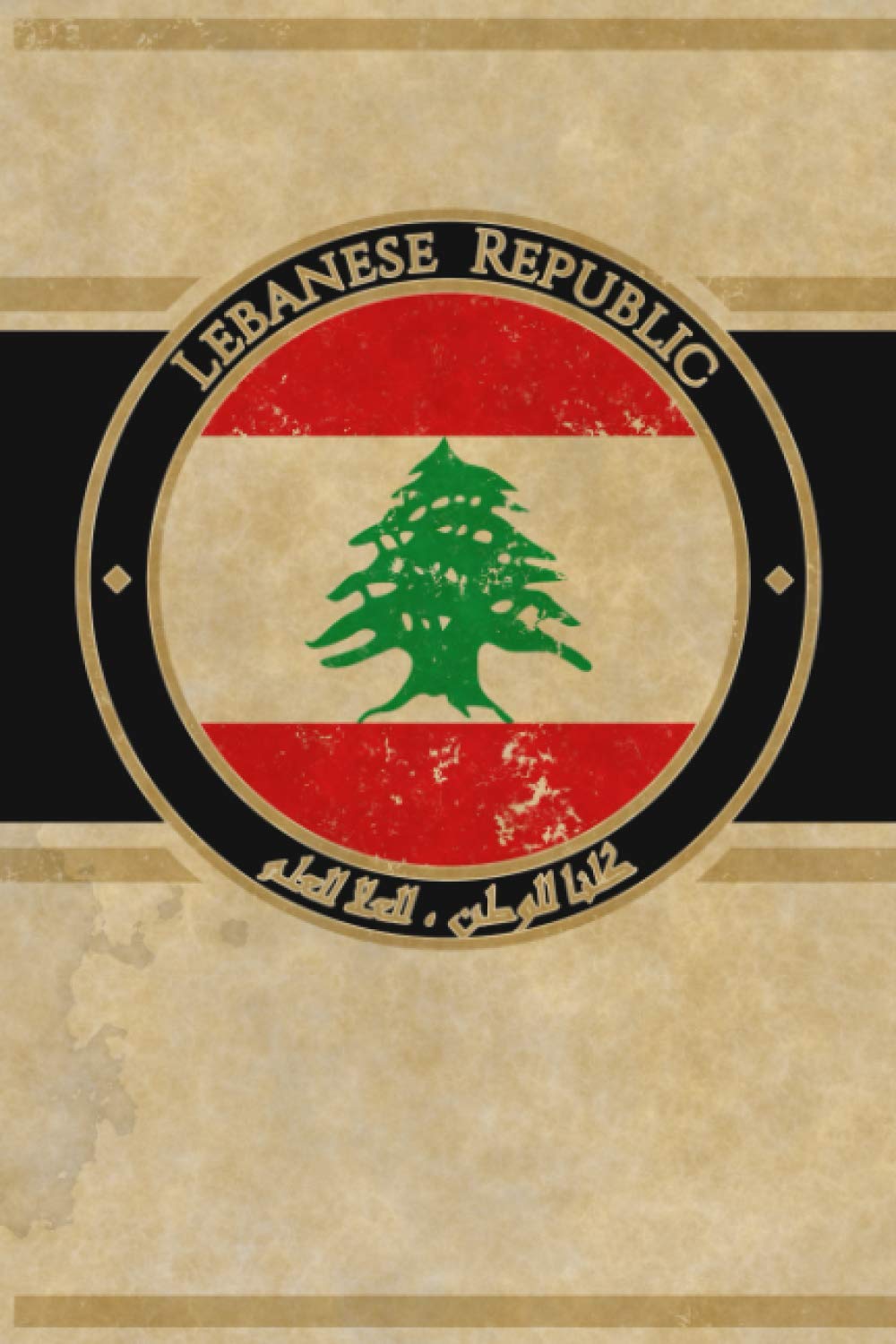 Lebanese Republic: Asia Asian Country Flag Lebanon Cool Vintage Art Design Notebook Journal for Writing, Diary, Journaling, Note Taking with 100 ... Paper, Book Birthday Gift Best for Adults