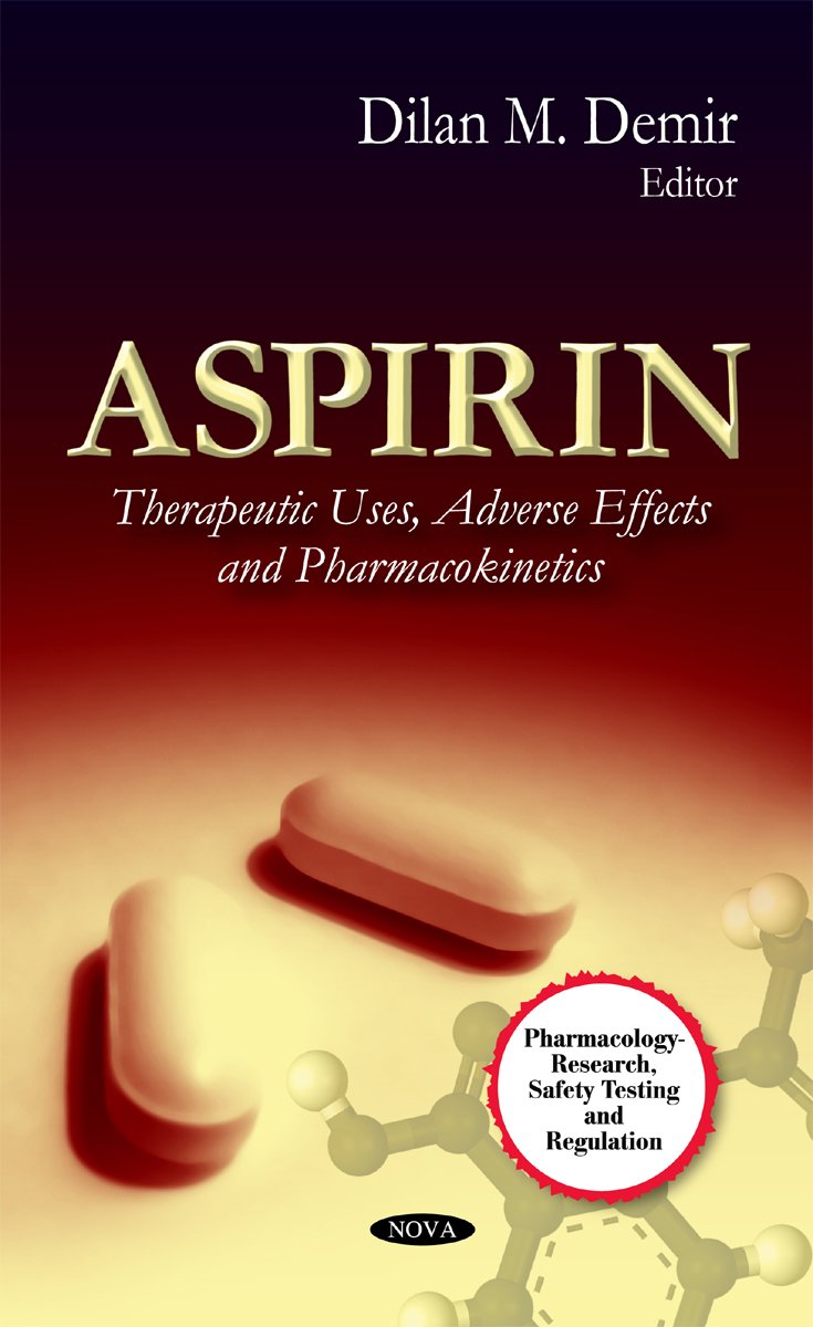 Buy Aspirin Therapeutic Uses, Adverse Effects & (cology