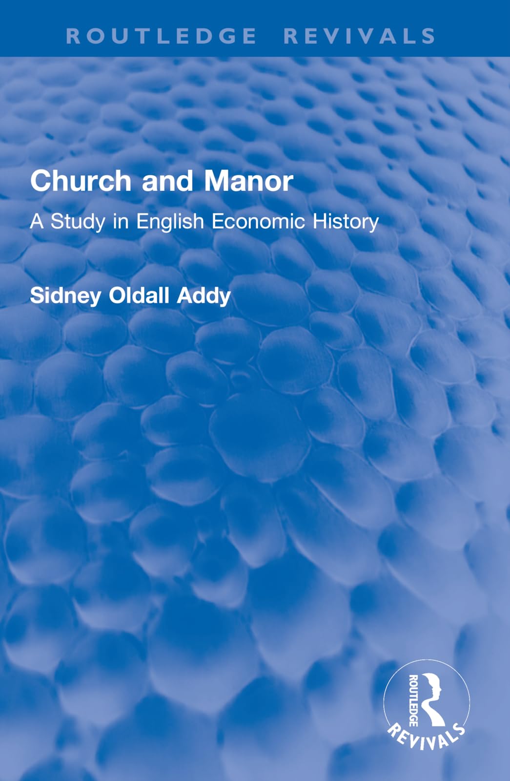 Church and Manor: A Study in English Economic History (Routledge Revivals)