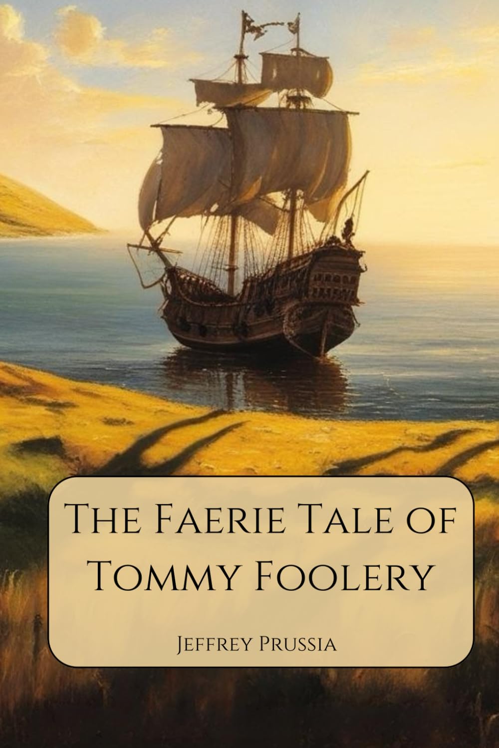 The Faerie Tale of Tommy Foolery