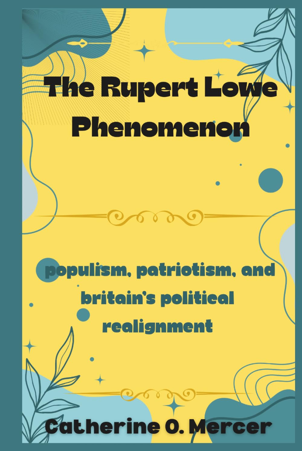 The Rupert Lowe Phenomenon: Populism, Patriotism, and Britain’s Political Realignment