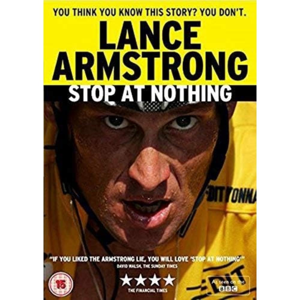 Stop At Nothing - The Lance Armstrong Story