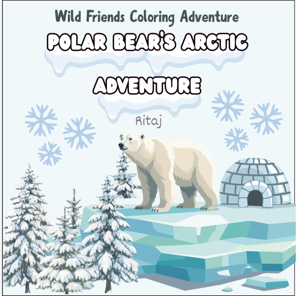 Polar bear’s arctic adventure: Wild Friends Coloring Adventure