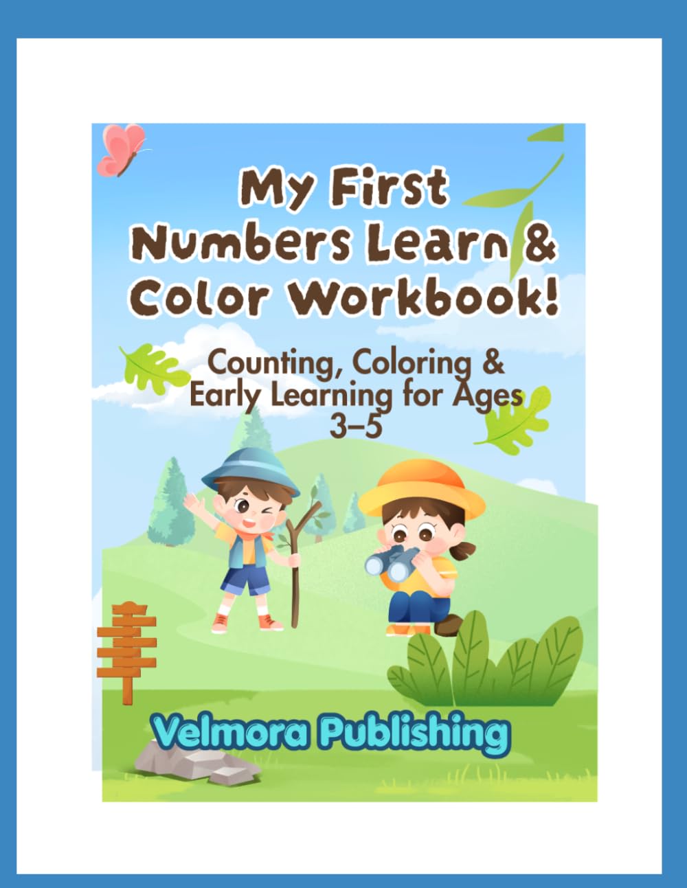 My First Numbers Learn & Color Workbook: Counting, Coloring & Early Learning for Preschool Kids Ages 3–5