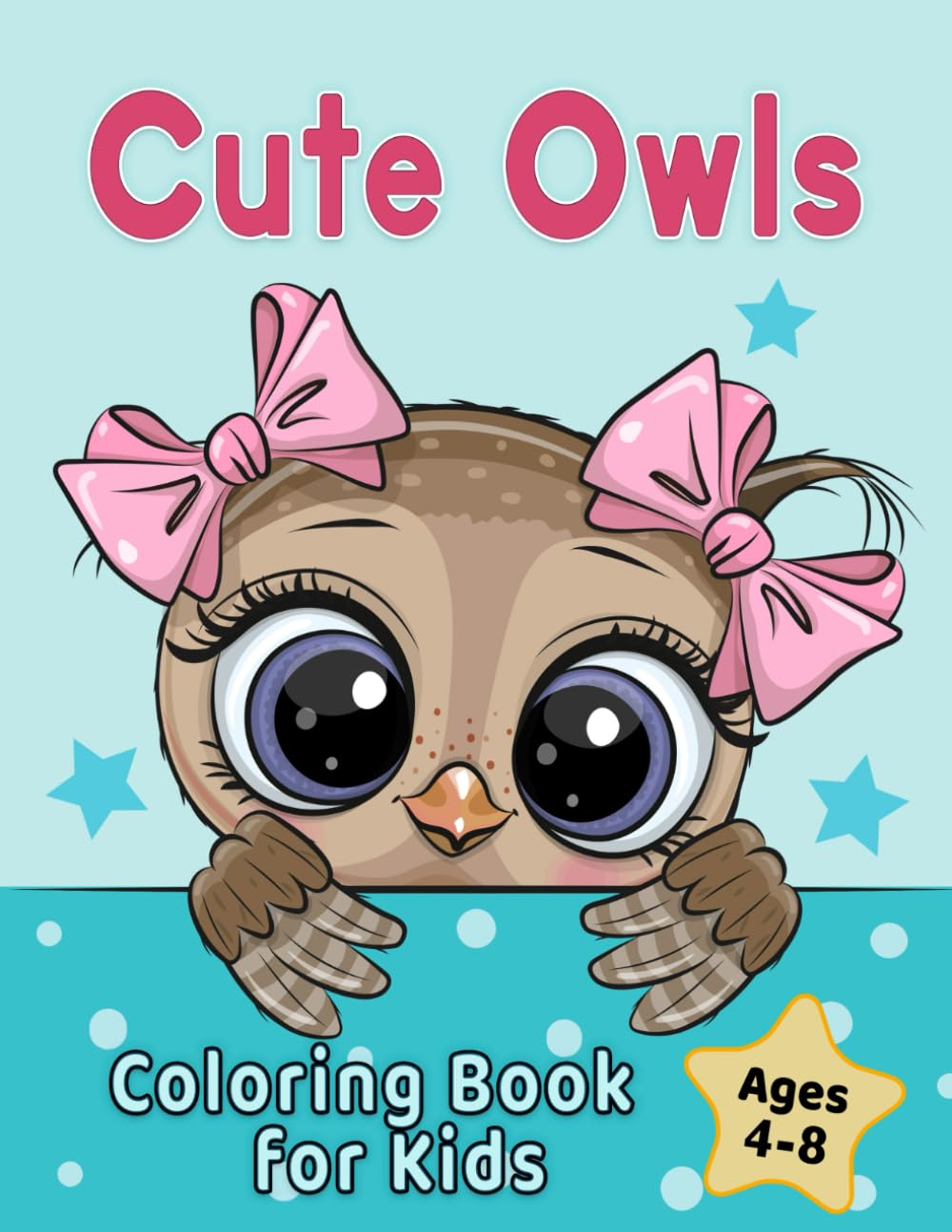 Cute Owls Coloring Book for Kids Ages 4-8: Adorable Cartoon Animal Designs