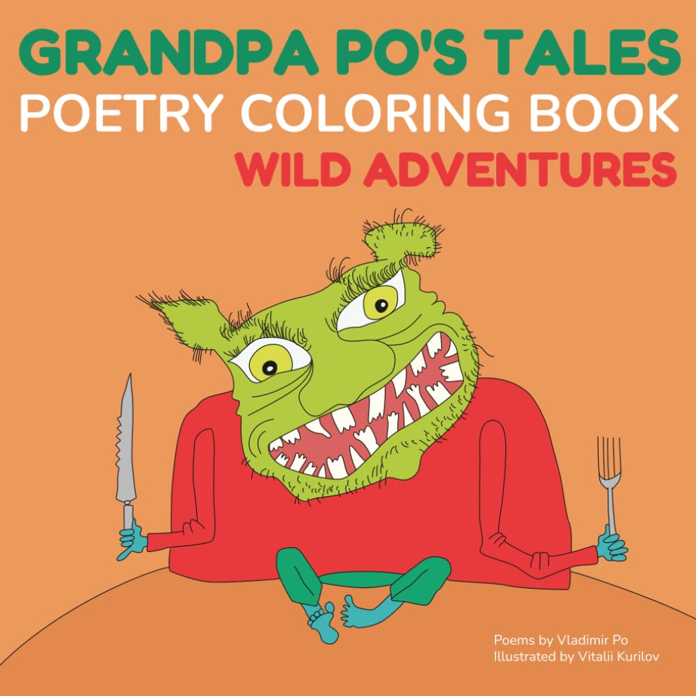 Grandpa PO's Tales: Wild Adventures: A Poetry Coloring Journey into Wonder