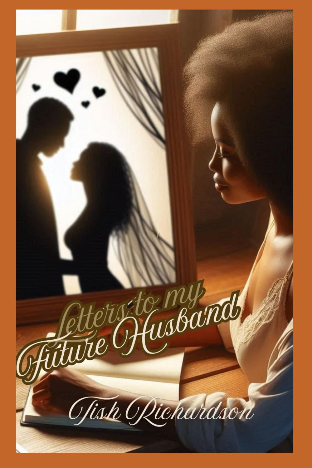 Letters to my Future Husband: Guide to Healthy Relationships