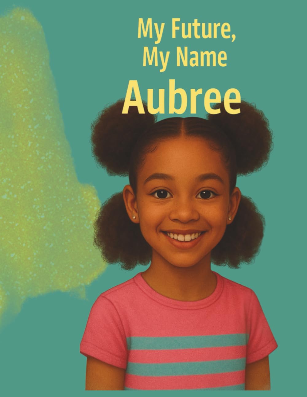 My Future, My name: Aubree (My Name, My Future: Community Helpers Coloring Books)