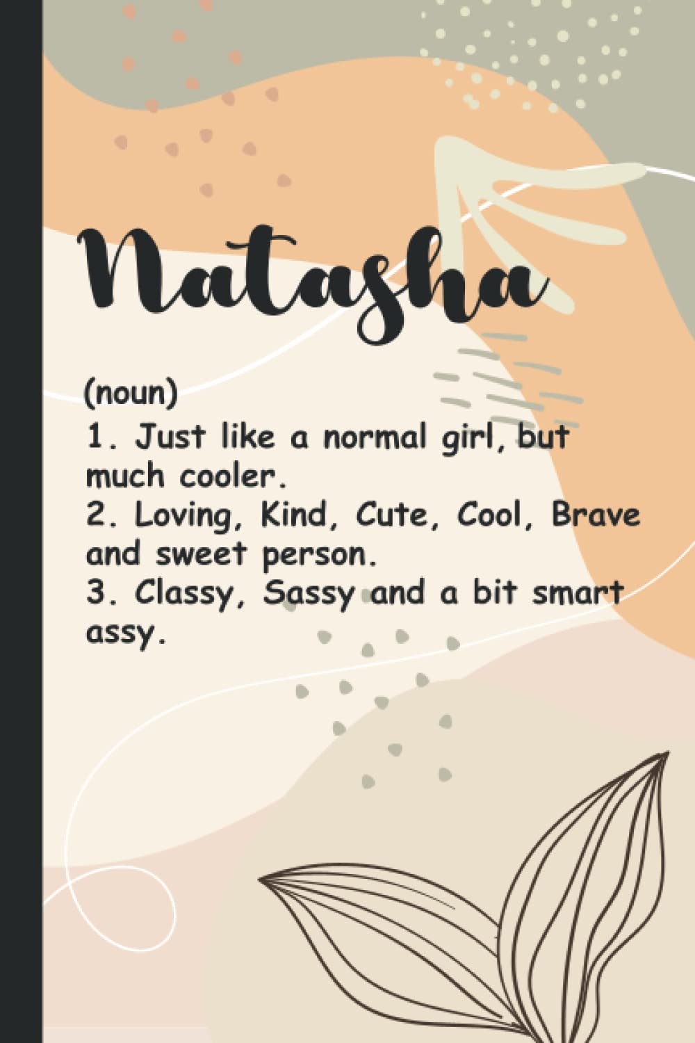 Natasha: Natasha Notebook / Journal, Cute Personalized Journal Gift for Girls Called Natasha | 6x9, 100 Blank Pages Writing Diary, Cool & Fun Birthday ... Natasha (Perfect Notebook with Name Natasha)