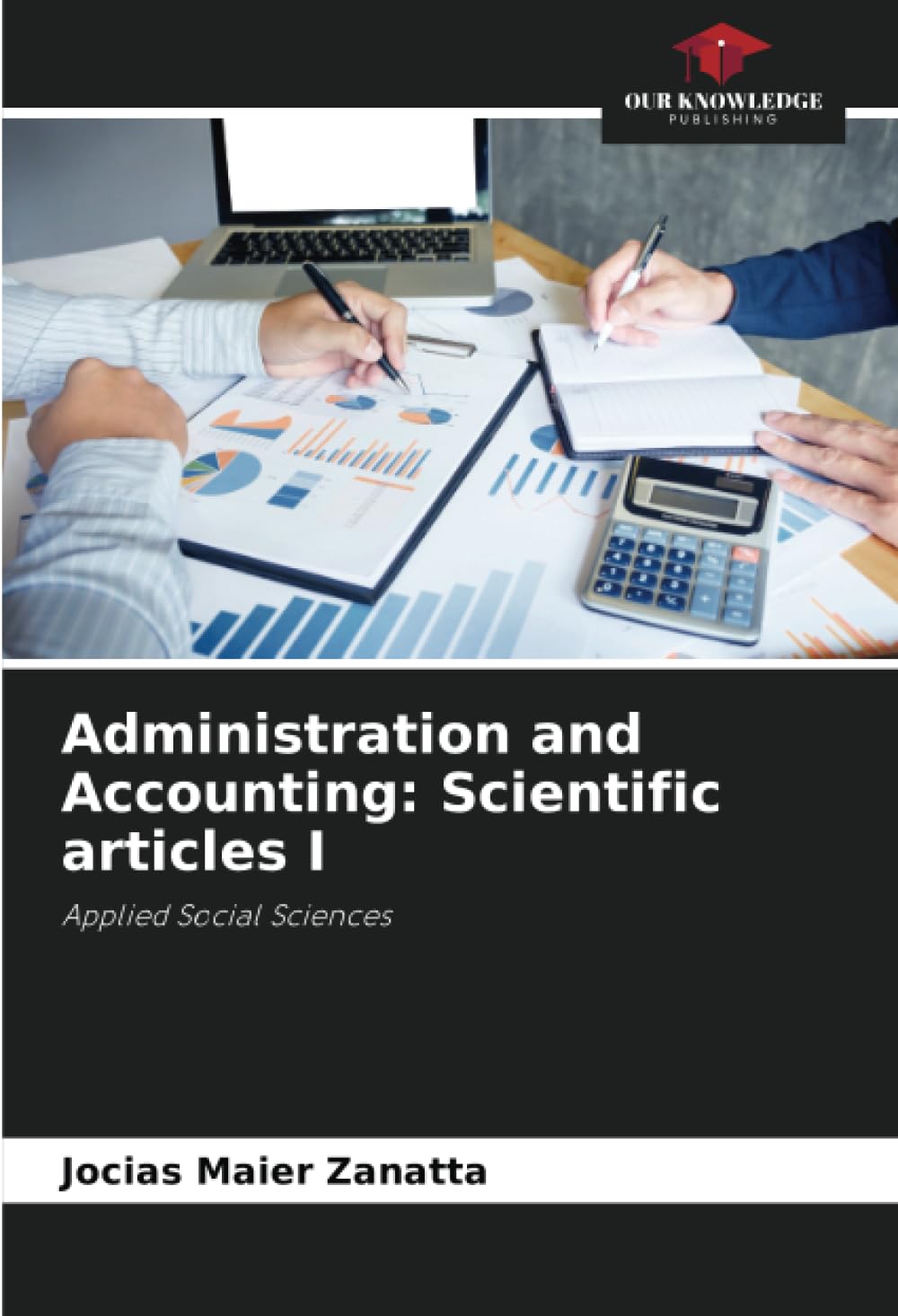 Administration and Accounting: Scientific articles I: Applied Social Sciences