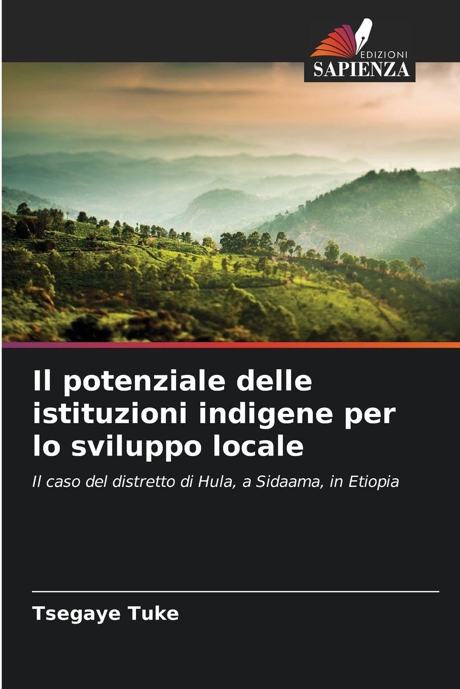 Il potenziale delle istituzioni indigene per lo sviluppo locale: Il caso del distretto di Hula, a Sidaama, in Etiopia