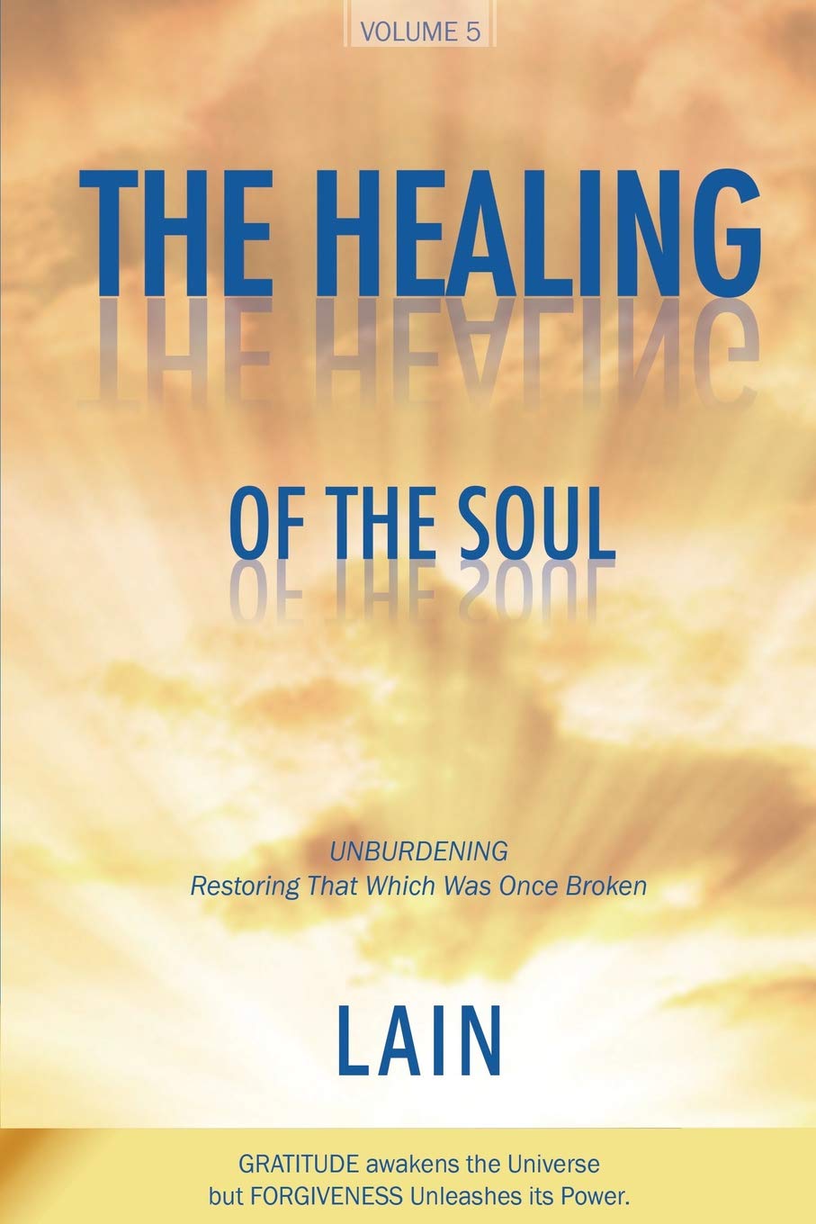 The Healing of the Soul: 5 (The Voice of your Soul)