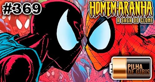 PILHA DE GIBIS #369 &ndash; A SAGA DA SAGA DO CLONE