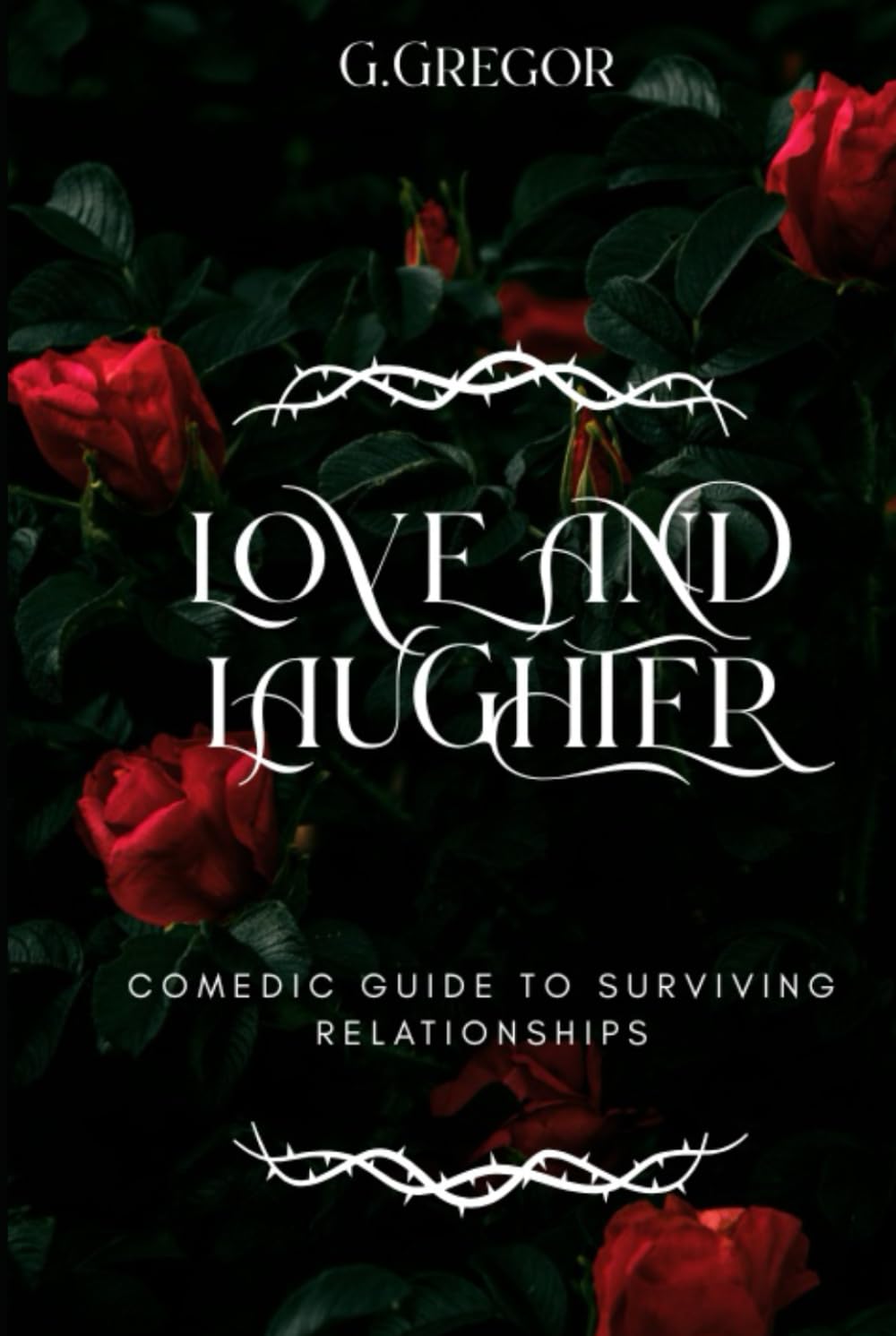 Love and Laughter: Comedic Guide to Surviving Relationships